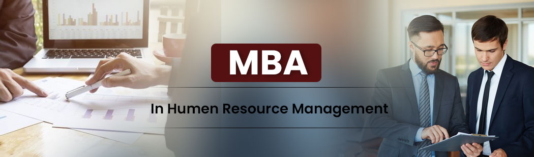 MBA IN HUMAN RESOURCE MANAGEMENT