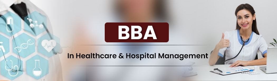 BBA in Healthcare & Hospital Management